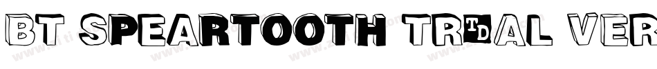 BT Speartooth TRIAL VERSION字体转换